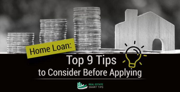 Home Loan: Top 10 Tips to Consider Before Applying