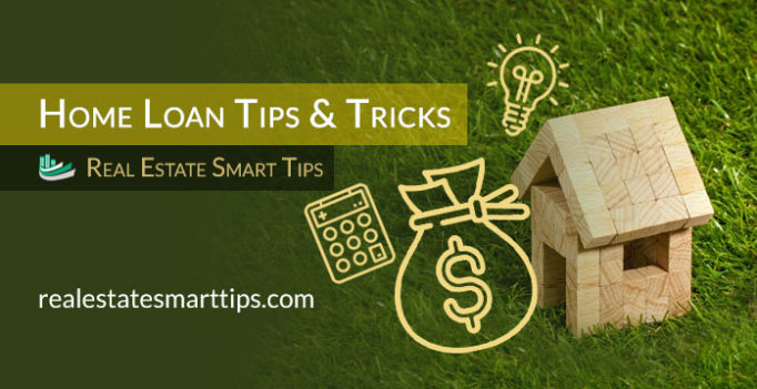 Home Loan Tips and Tricks