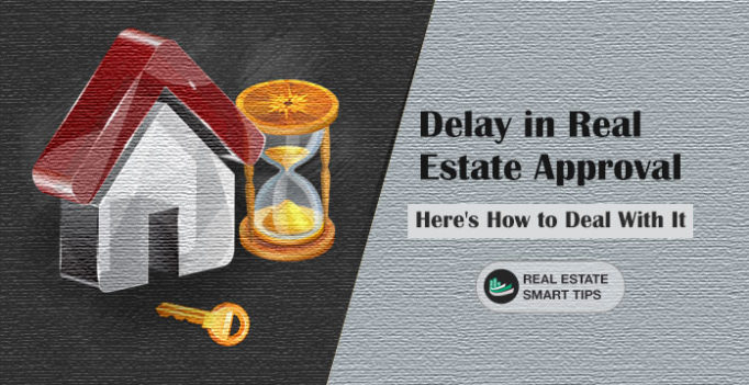 delay in real estate approval