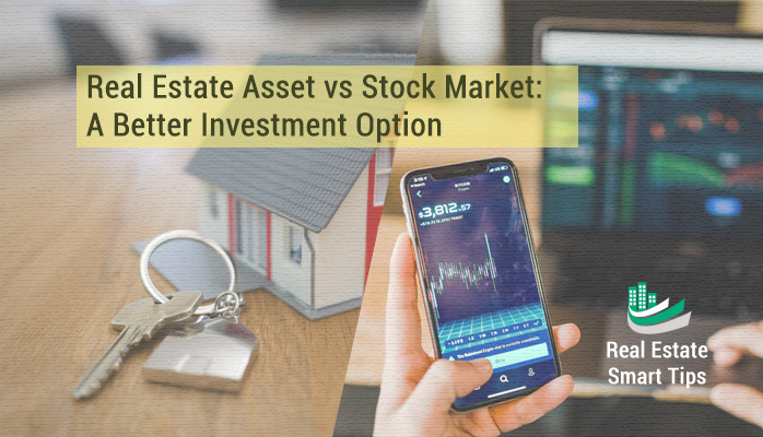 Real Estate Asset vs Stock Market - Real Estate Smart Tips